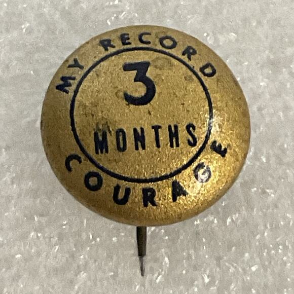 My Record 3 Months Courage Gold Toned 1/2” Pin Button Pinback GnuCollectibles - Picture 1 of 5